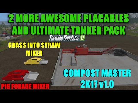 Farming Simulator 17 - Awesome Placeable Mods & Ultimate Tanker Pack "Mod Review"