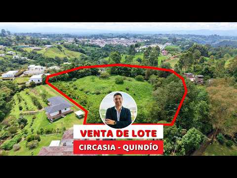 VENTA DE LOTE EN CIRCASIA, QUINDÍO, COLOMBIA