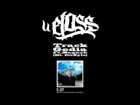 ElOss - Track - Gedia Ft. Magnoh (Bt. DnXyl`s)