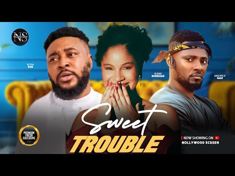 SWEET TROUBLE (MAURICE SAM, SHINE ROSMAN & NOSA REX) | NIGERIAN MOVIES 2026 | LATEST FULL MOVIES
