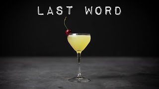 The LAST WORD: Simple But Perfect! (Essential Cocktails 29/50)