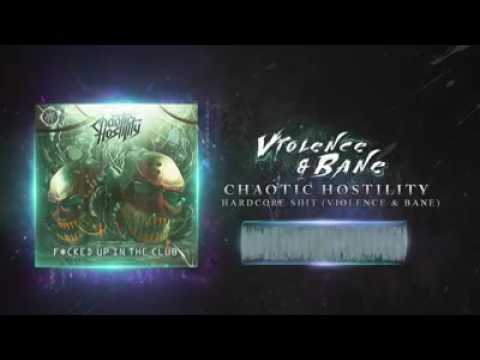 Chaotic Hostility - Hardcore Shit (Violence & Bane Remix)