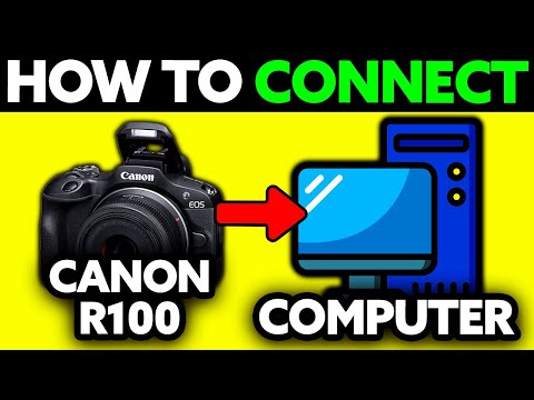 How To Connect Canon R100 to Computer (2025) - Step by Step