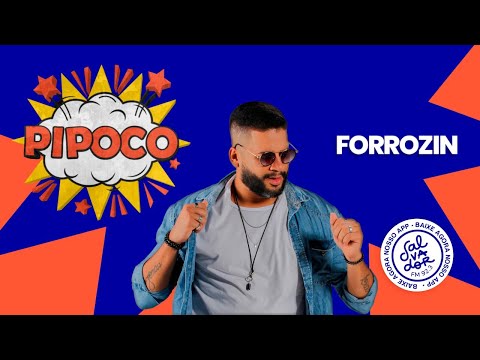 Pipoco com Dinho Junior convida Forrozin (31/05/2022) - Salvador FM
