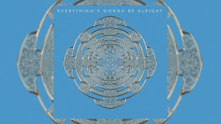 Everything's Gonna Be Alright Music Video
