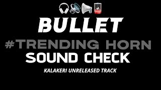 Download lagu TRENDING HORN SOUND CHECK ( BULLET )#soundcheck #remix #music  mp3