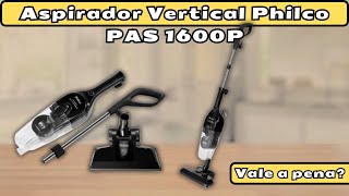 [ DESCUBRA ] Se ainda vale a pena comprar o Aspirador de Pó Vertical Philco 1600PAS.Saiba tudo agora