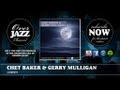 Chet Baker & Gerry Mulligan - Cherry (1953)