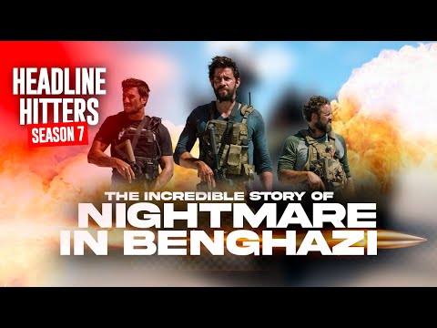 Nightmare In Benghazi - Headline Hitters 7 Ep 8