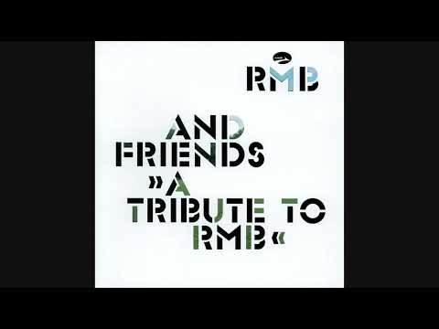RMB And Friends - A Tribute To RMB