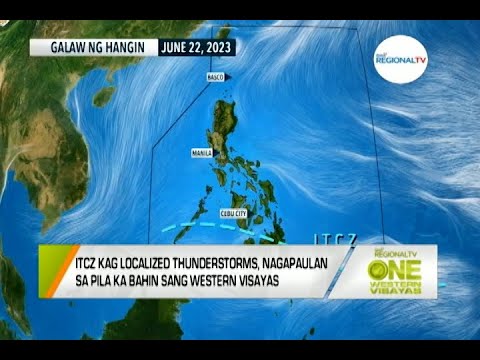 One Western Visayas: ITCZ kag Localized Thunderstorms Nagapaulan sa Pila ka Lugar sa Western Visayas