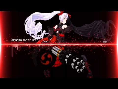 ▶nightcore ★Not Gonna Save The World