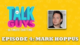 Talk Guys with Mark Hoppus of Blink-182! (S01E04)