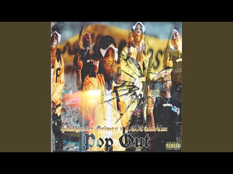 PopOUT (feat. HeadHunter Grimey)