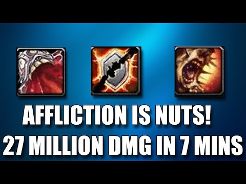 AFFLICTION IS GETTING BUFFS! 27 MILLION DMG IN UNDER 7 MINUTES