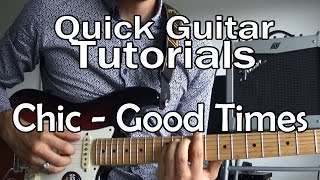 Chic - Good Times (Quick Guitar Tutorial + Full Tabs)