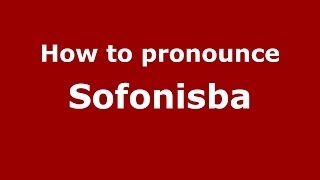 How to pronounce Sofonisba