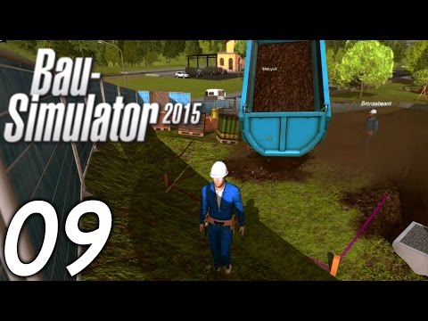 BAU-SIMULATOR 2015 | #09 | Erde ist da! [HD] Let's Play Bau-Simulator 15
