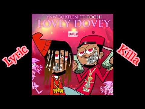 YNW Bortlen Ft. Toosii - Lovey Dovey (Official Audio)
