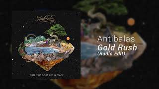 Antibalas "Gold Rush" (Radio Edit)