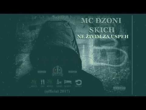 MC DŽONI X SKICH - NE ŽIVIM ZA USPEH (2017)