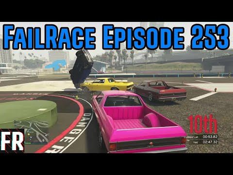 Failrace Episode 253 - And Everyone Falls Over