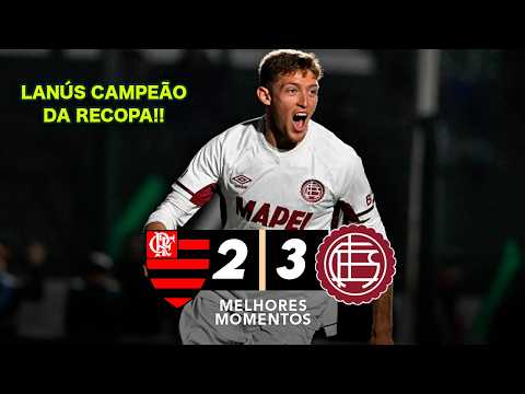 LANÚS CAMPEÃO DA RECOPA | Flamengo 2 x 3 Lanús | GOLS DO LANÚS | 2026