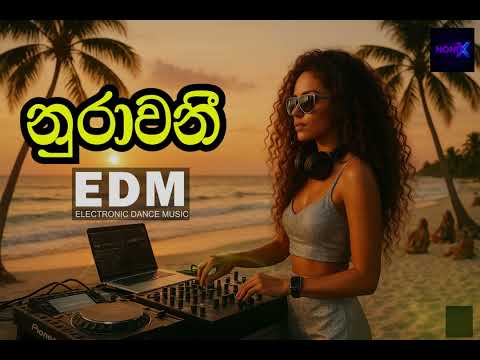 Nurawani (නුරාවනී ) - EDM Vision - NoniX