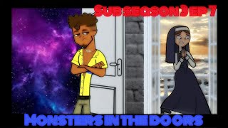 Sub season 3 ep 7 :monster are in the doors