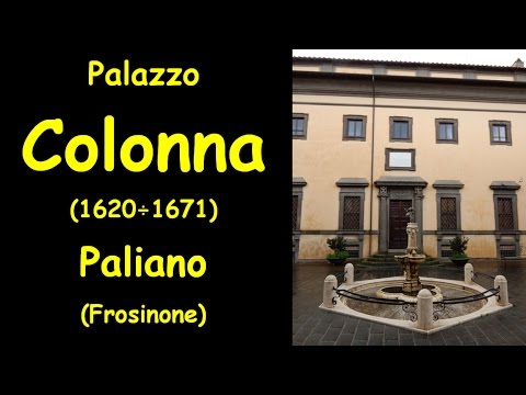 Palazzo Colonna di Paliano (Frosinone)