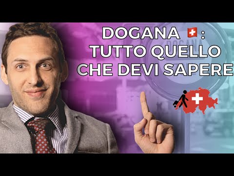 Dogana Svizzera: Cosa Dichiarare e A Cosa Fare Attenzione (da Residenti in 🇨🇭)