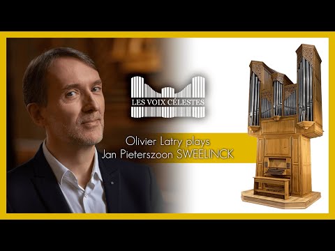 Épisode 1 : Olivier Latry plays SWEELINCK ~ Baletto del Granduca