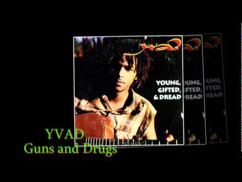 Yvad-Guns and Drugs