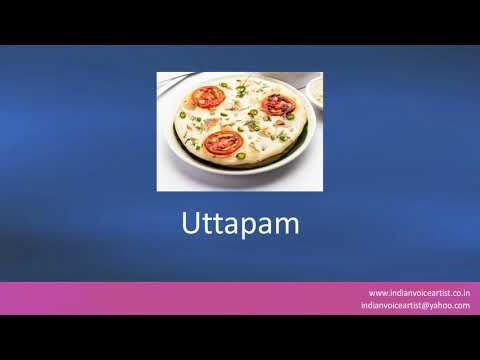 How to correctly pronounce the South Indian Dish "Uttapam".