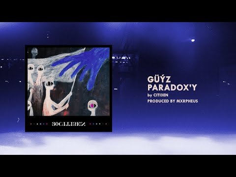 CITI3EN - Guyz Paradox'y