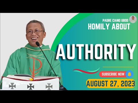 Fr. Ciano Homily about AUTHORITY - 8/27/2023