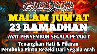 Download lagu MALAM JUM'AT RAMADHAN DOA PENYEMBUH SEGALA PENYAKIT,INSYAALLAH SAKIT DITUBUHMU SEMBUH  By ALAA AQEL mp3