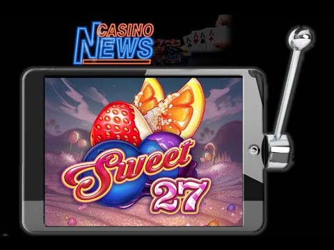 Der Sweet 27 Slot, ein neues Play´n Go Slotgame
