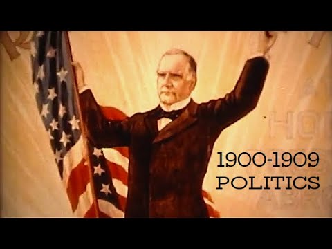 American History 1900-1909 - Politics and Presidents