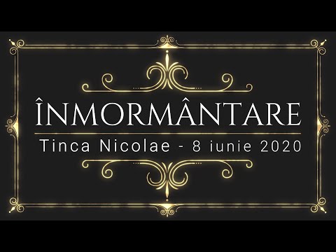 Tinca Nicolae - Slujba de inmormantare (8 iunie 2020)