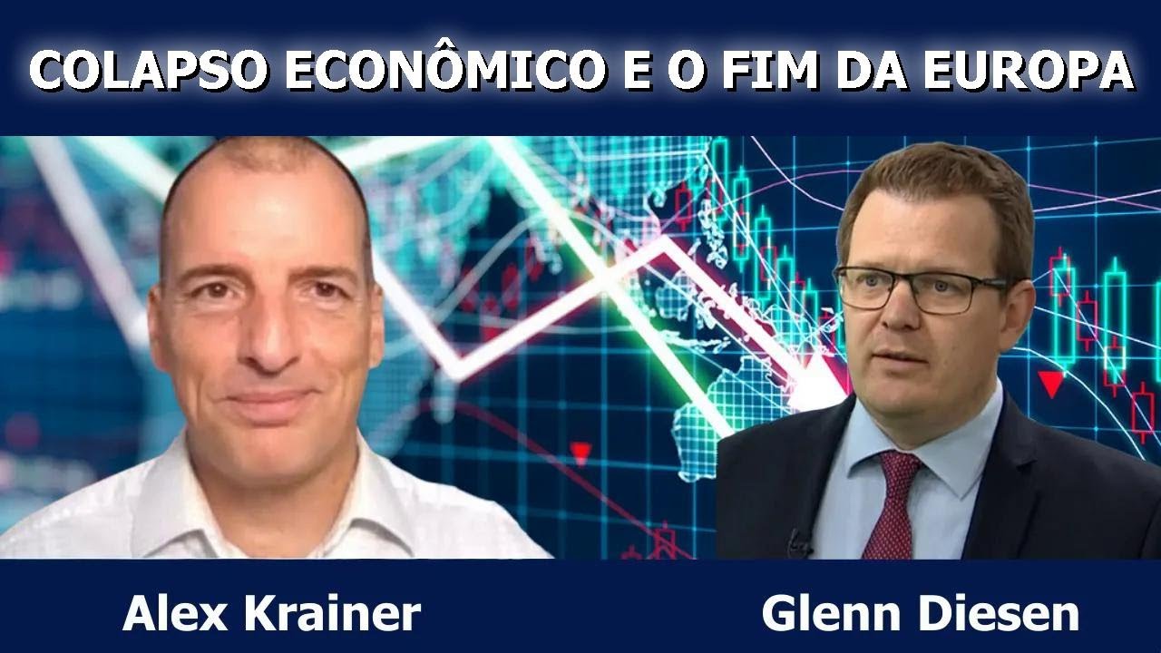 Alex Krainer: Colapso Econômico e o Fim da Europa