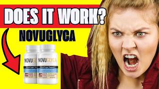 ???? NovuGlyca Capsules Reviews - Blood Sugar Support, Ingredients & Customer Results - Does it Work?