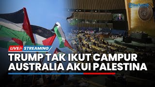 Trump Tak Ikut Campur atas Rencana Israel Serang Kota Gaza hingga Australia Siap Akui Palestina