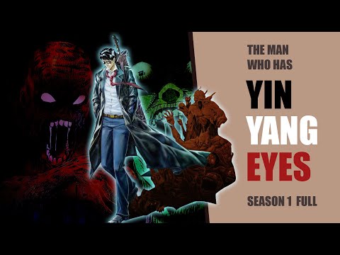 The Man Who Has Yin Yang Eyes - FULL | Season 1