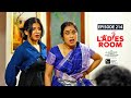 Ladies Room KANAKA EP 214 Comedy Serial Sitcom