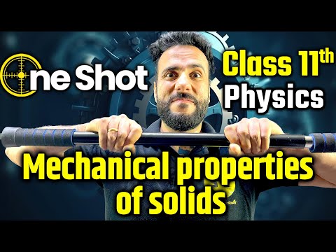 Mechanical Properties of Solids One Shot | Class 11th Physics NCERT With Ashu Sir