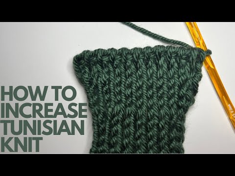 How To Increase The Tunisian Crochet Stitch