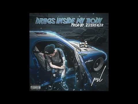 P$L - Drugs inside my body (Official Audio)