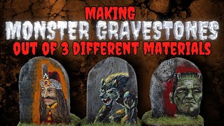 Making Monster Gravestones out of 3 Different Materials