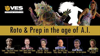 Roto and Prep in the age of AI | a Visual Effects Society London Event